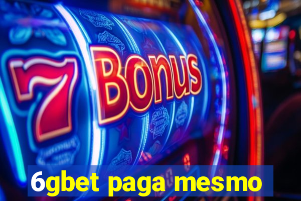 6gbet paga mesmo